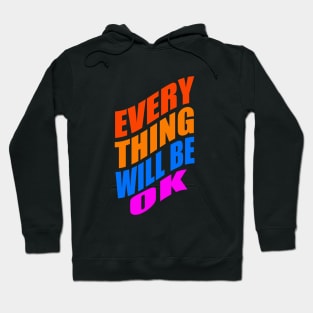 Everything will be ok Hoodie